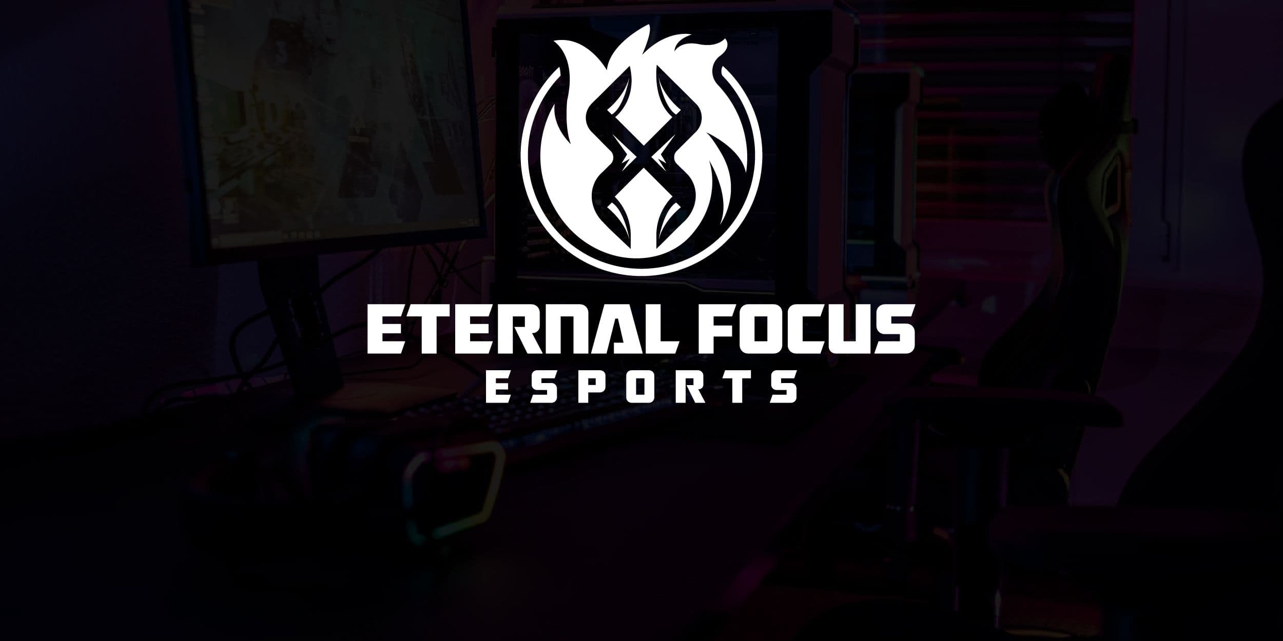 Eternal Focus Esports